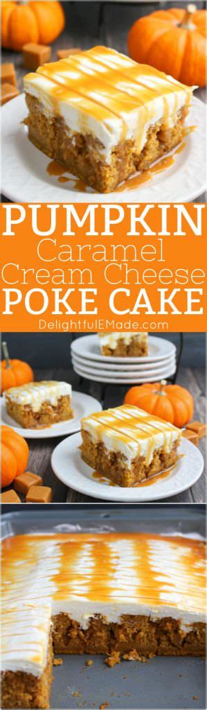 Pumpkin Caramel Cream Cheese Poke Cake Delightful E Made