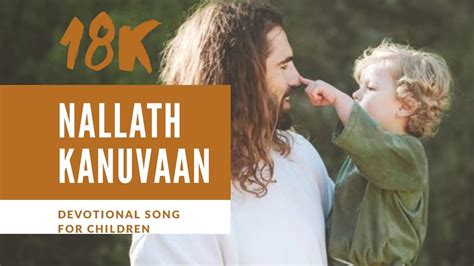 Latest Superhit Christian Action Song For Children Nallathu Kanuvaan