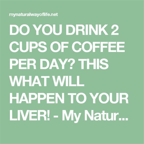 Do You Drink 2 Cups Of Coffee Per Day This What Will Happen To Your