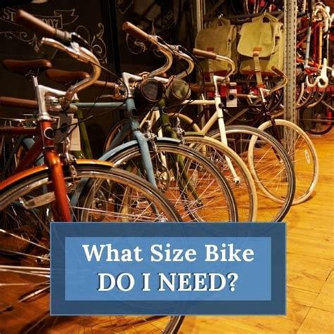 What Size Bike Do I Need Bike Size Charts For Adults And Kids