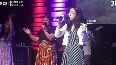 Heart Of Worship Msbc Praise And Worship Team Youtube