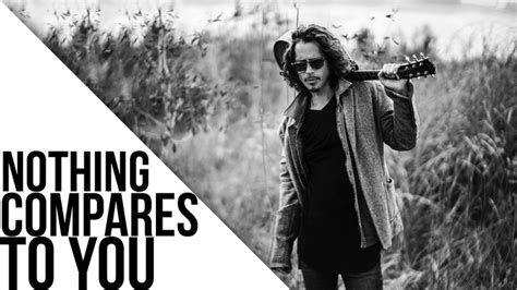 Check out nothing compares 2 u song lyrics in english and listen to nothing compares 2 u song sung by sinead o'connor on gaana.com. Chris Cornell - Nothing Compares 2 U Lyrics [Prince ...