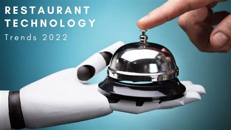 Restaurant Technology Trends 2022 Hi Auto