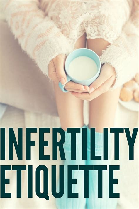 Infertility Etiquette What S Appropriate To Ask Summer Recipes Infertility Etiquette