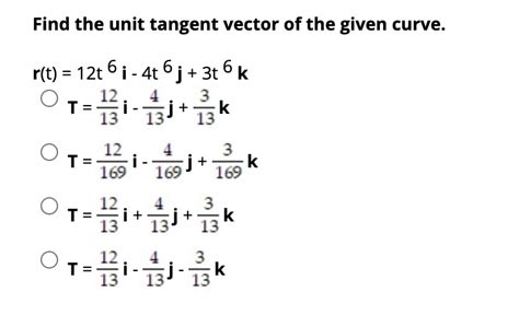 solved find the unit tangent vector of the given curve r t