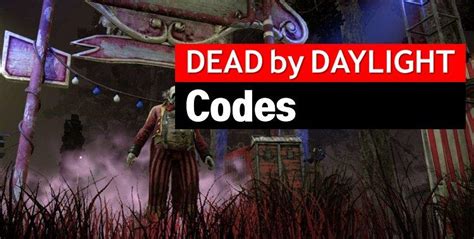Dead By Daylight Bloodpoint Codes Redeem Dbd