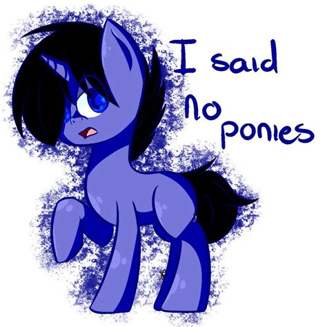 I Said No Ponies Oc Mlp Doodle Box Youtube