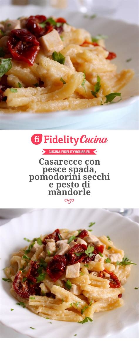 We did not find results for: Casarecce con pesce spada, pomodorini secchi e pesto di ...