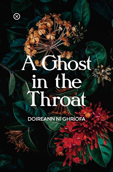 A Ghost In The Throat By Doireann Ní Ghríofa Tramp Press