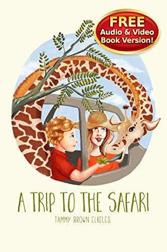 Childrens Books A Trip To The Safari Values Books Preschool Early