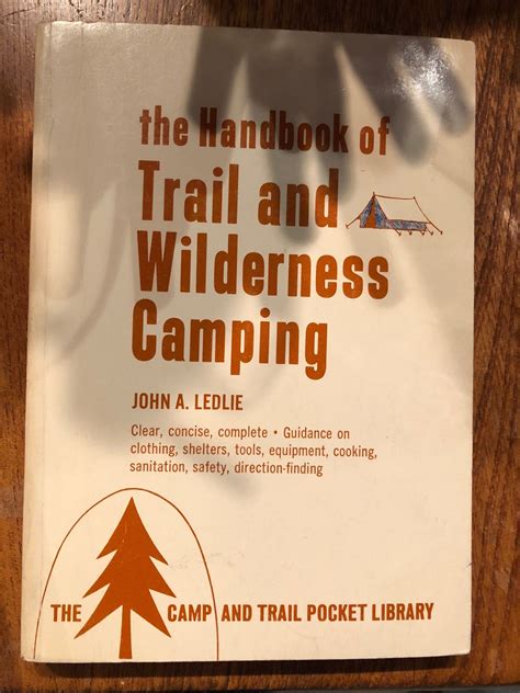 The Handbook Of Trail And Wilderness Camping By John A Ledlie