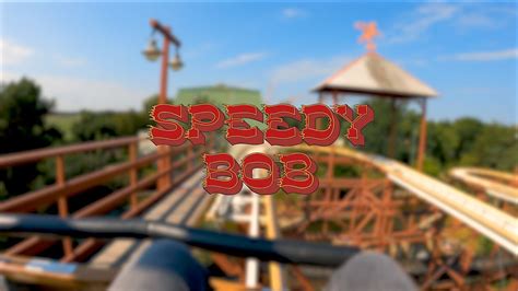 Speedy Bob On Ride 2022 Bobbejaanland Youtube