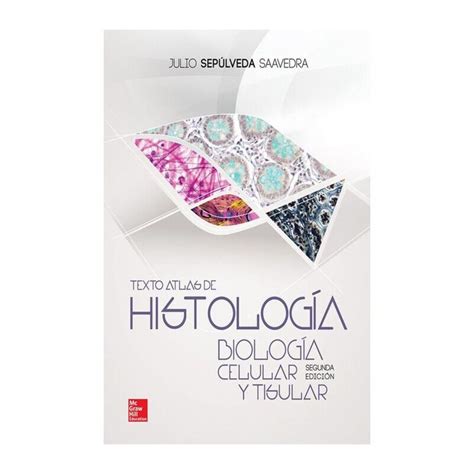 Vs Texto Atlas De Histologia Biologia Celular Y Tisular Ed Libro Hot
