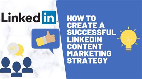 How To Create A Successful Linkedin Content Marketing Strategy