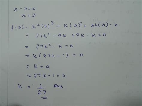 find the value of k if x 3 is a factor of k 2x 3 kx 2 3kx k