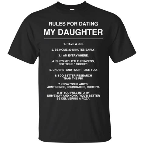 rules for dating my daughter my daughter shirts hoodies sweatshirts teebubbles