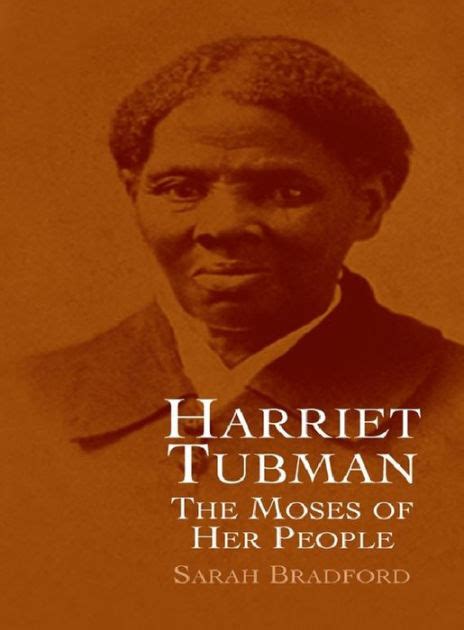 Harriet Tubman The Moses Of Her People By Sarah H Bradford Paperback