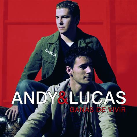 Ganas De Vivir Album De Andy And Lucas Spotify