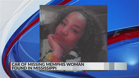 Missing Memphis Woman S Car Found In Mississippi YouTube