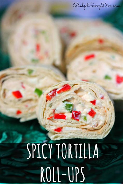 Spicy Tortilla Roll Ups Recipe Budget Savvy Diva