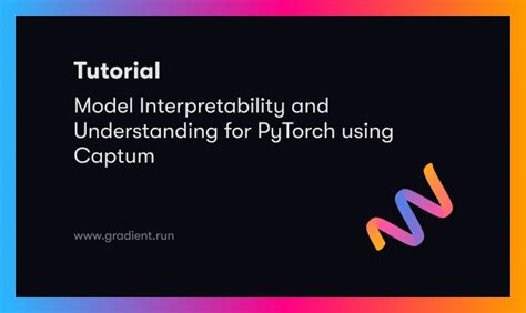 Model Interpretability And Understanding For Pytorch Using Captum Hot