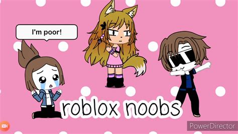 4 Different Types Of Noobs In Roblox Gacha Life Meme Youtube
