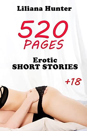 Erotic Short Stories More Than 520 Pages Kindle Edition By Hunter Liliana Literature
