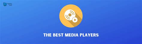 The Best Media Players Computer Pro Unltd