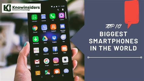 Top 10 Biggest Smartphones In The World Knowinsiders