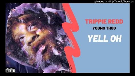 Trippie Redd Yell Oh Ft Young Thug Audio Youtube