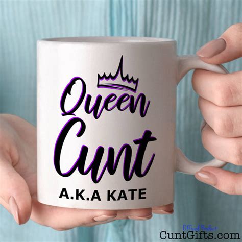 Queen Cunt Aka Any Name Personalised Mug Cunt Ts