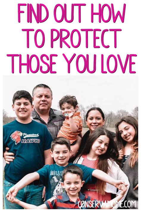 Find Out How To Protect Those You Love Conservamom