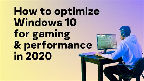 How To Optimize Windows 10 For Gaming And Performance In 2020 Youtube