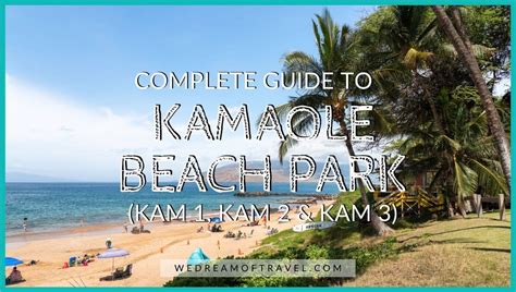 Kamaole Beach Park Complete Guide To Kam 1 2 3 2023 We Dream