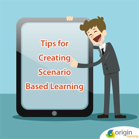 Tips For Creating Scenario Based Learning Blog Originlearning