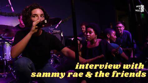 Interview With Sammy Rae And The Friends Youtube