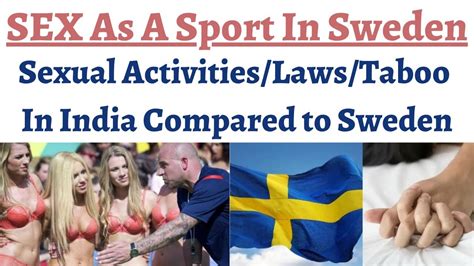 Sex Declared A Sport In Sweden European Sex Championship In Gothenburg Comparison With India