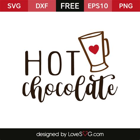 Hot Chocolate | Lovesvg.com