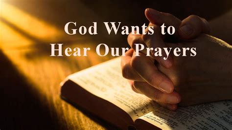 God Wants To Hear Our Prayers Youtube