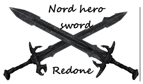 Nord Hero Sword Redone At Skyrim Nexus Mods And Community