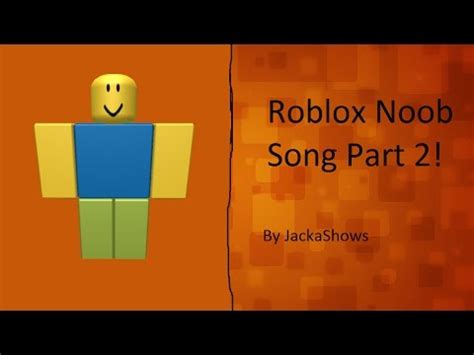 Noob Song Roblox