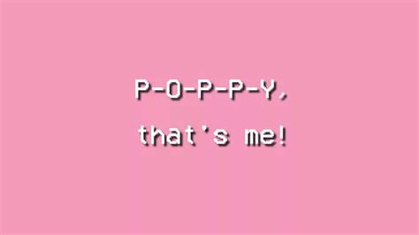 Poppy Im Poppy Lyrics Youtube