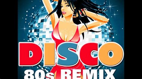 80 Dance Club Pop Hits Remix 2018 Youtube