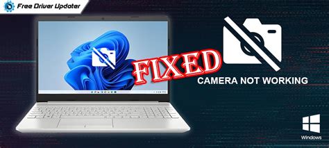 How To Fix Windows 11 Camera Not Working Solved