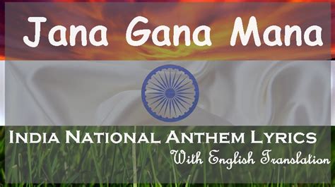 Jana Gana Mana National Anthem Lyrics English Translation Worthview