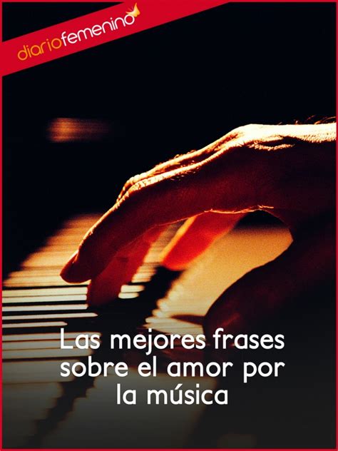 Frases, imágenes y mensajes para compartir en tus redes sociales fotos. Las mejores frases sobre el amor por la música