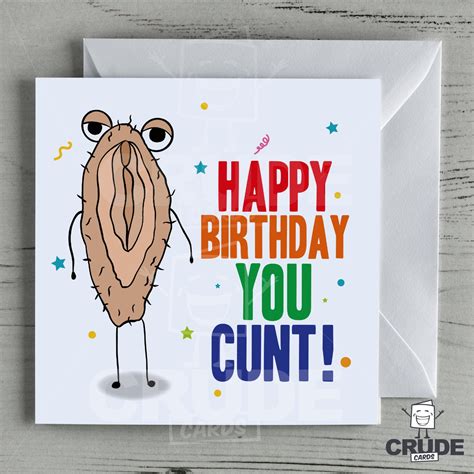 Happy Birthday You Cunt Card Crude Naughty Funny Etsy Uk