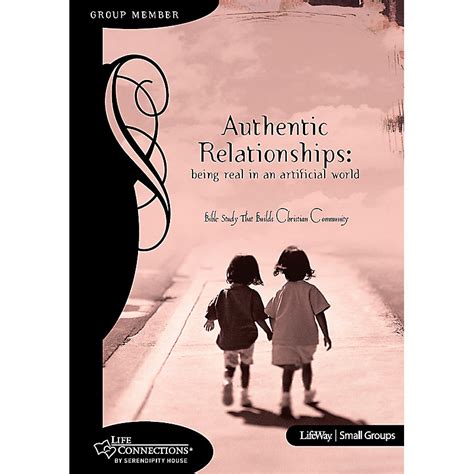 Life Connections Series Authentic Relationships Member Book Lifeway