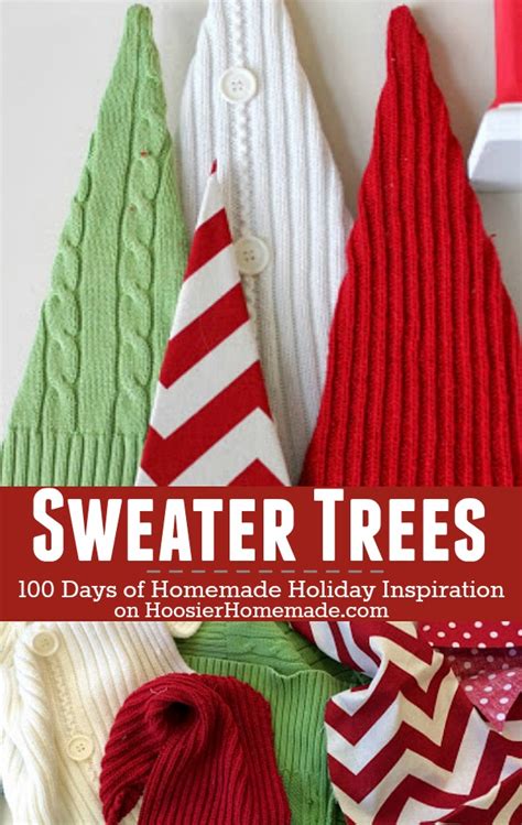 Sweater Trees Holiday Inspiration Hoosier Homemade