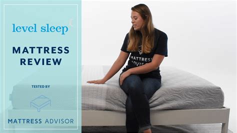 Level Sleep Mattress Review Mattress Advisor 2018 Review Youtube